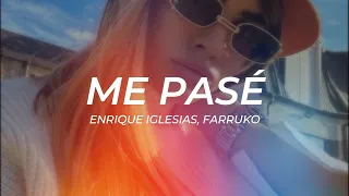 Enrique Iglesias, Farruko - Me Pasé || LETRA