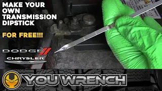 MAKE YOUR OWN DIY Transmission Fluid Dipstick FOR FREE!! (Dodge Chrysler)