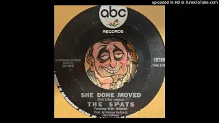 The Spats - She Done Moved (Abc) 1966