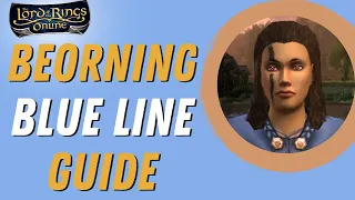 LOTRO Beorning Guide: Blue Line (Level 1-20 Class Review) 2023