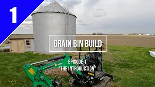 Grain Bin Home Build... Episode 1 "The Introduction"