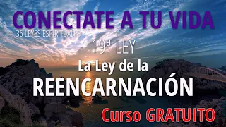 ✅ CURSO GRATUITO: #19. LEY de la REENCARNACIÓN. 36 Leyes espirituales. 🧘‍♀️ 🙏 Diana Cooper.