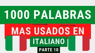 1000 PALABRAS MAS USADAS EN ITALIANO PARTE 10 #aprendeitaliano