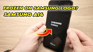 Samsung Galaxy A14: Fix Boot Loop - Frozen on the Logo