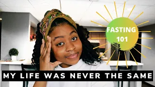 FASTING 101: MY LIFE WAS NEVER THE SAME AGAIN / MY TESTIMONY. DO THIS IF YOU WANT RESULTS