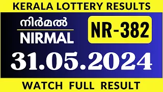 Kerala Nirmal NR 382 Lottery Result 31.5.24