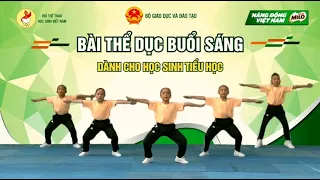 THỂ DỤC BUỔI SÁNG CHO HS TIỂU HỌC