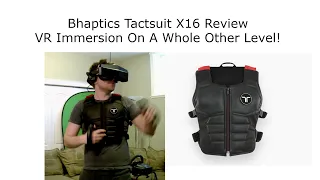 Bhaptics Tactsuit X16 Review - VR Immersion On A Whole Other Level!