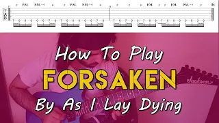 How To Play "Forsaken" By As I Lay Dying (Full Song Tutorial With TAB!)