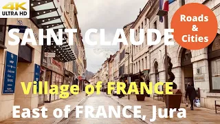 SAINT CLAUDE 4K — Town of FRANCE — East of France, Jura