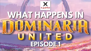 What happens in Dominaria United? EPISODE 1 | Magic: the Gathering Story Explained | MTG Lore Video