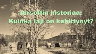 Airsoftin historiaa: miten laji on muuttunut 2000-luvulla? Mitä tulevaisuudessa?
