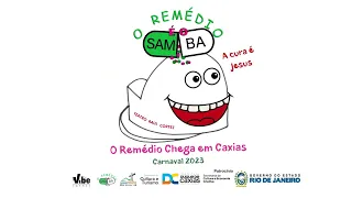 Carnaval 2023 - O Remédio chega em Caxias