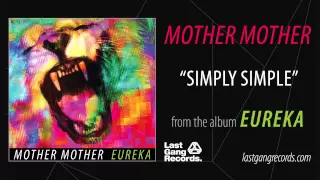 Mother Mother - Simply Simple