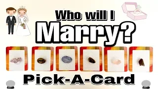 🔮Pick-A-Card🔮 ||| Who will I MARRY?💍💟