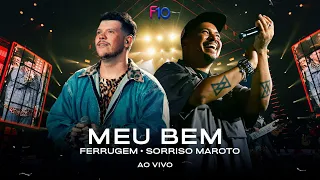 Ferrugem, Sorriso Maroto - Meu Bem (Ferrugem 10 Anos - Ao Vivo)