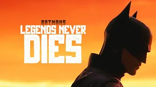 Batman · Legends Never Die