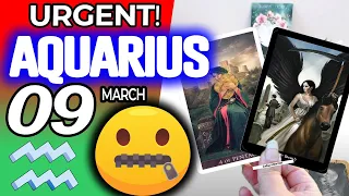 Aquarius ♒ URGENT❗️ DON’T SAY ANYTHING TO ANYONE PLEASE🙏🏻🤐🤫 horoscope for today MARCH  9 2024 ♒