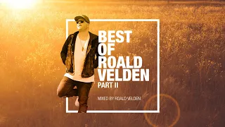 Best Of Roald Velden Part II (Melodic Progressive House Mix)