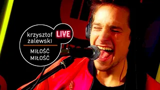 Krzysztof Zalewski - Miłość Miłość live (MUZO.FM)