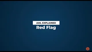 Red Flag AML l AML Explained #49