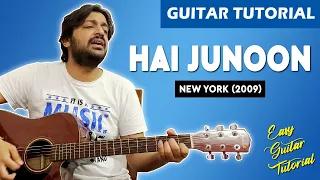 Hai Junoon | New York | Pritam | KK | Guitar Lesson | Guitar Chords | Pickachord