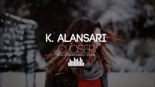 The Chainsmokers ft. Halsey - Closer (Cover)