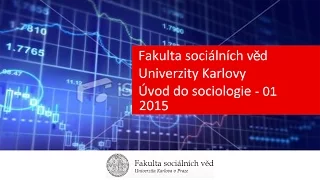 Úvod do sociologie - 01 - bakalářské studium