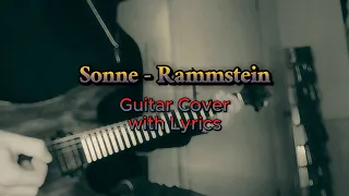 SONNE - RAMMSTEIN | GUITAR COVER by ANDIPLEX (WITH LYRICS)