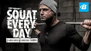 Program Overview | Cory Gregory's Squat Every Day Training Program