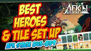 BEST HEROES & POSITIONING GUIDE AFK STAGE 845-859 | AFK JOURNEY