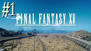 Final Fantasy XV™ ► Начало приключений ► Прохождение #1