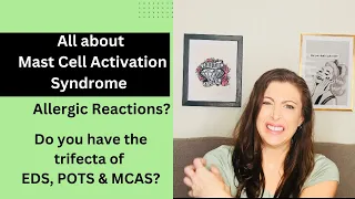 Is Mast Cell Activation Syndrome common with EDS? EDS, POTS, & MCAS can be a trifecta