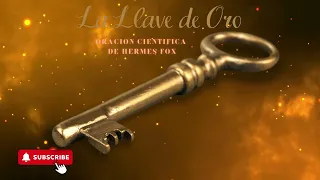 ORACION CIENTIFICA LA LLAVE DE ORO EMMER FOX (AUDIO MEJORADO)