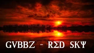 GVBBZ - Red Sky (Hardstyle) | Official Lyric Videoclip
