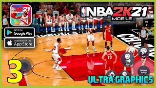 NBA 2K21 MOBILE Ultra Graphics Gameplay Walkthrough (Android, iOS) - Part 3