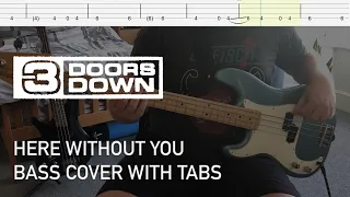 3 Doors Down - Here Without You (Bass Cover with Tabs)