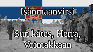 Isänmaanvirsi / Sun Kätes, Herra, Voimakkaan - Finnish Hymn [Sanat] + [English translation]