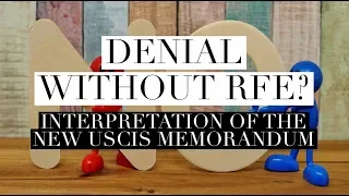Denial without RFE? Interpretation of the new memorandum from USCIS