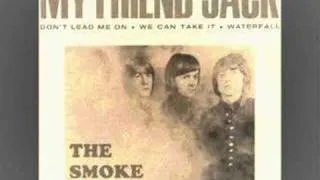 SMOKE - MY FRIEND JACK