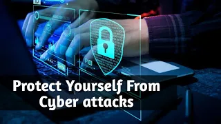 5 ways to protect yourself from Cyber attacks | Online Security tips and tricks