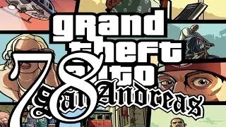 Прохождение Grand Theft Auto: San Andreas — Часть 78: Мясной бизнес