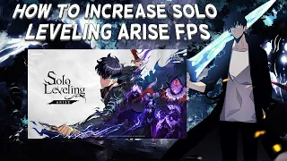 How To Increase Solo Leveling Arise FPS | Tutorial