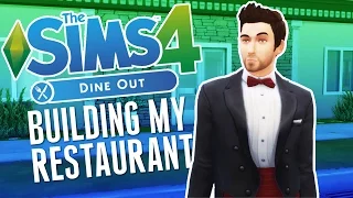 Building My Restaurant! - The Sims 4 Gameplay - The Sims 4 Dine Out Part 1