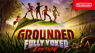 Grounded: Fully Yoked Edition – Launch Trailer – Nintendo Switch