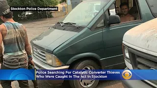 Search On For Catalytic Converter Thieves Who Were Caught In The Act In Stockton