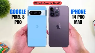 Google Pixel 8 Pro Vs Iphone 14 Pro Max Full Comparison 2024