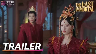 🔥Trailer EP34 | The Last Immortal | Zhao Lusi, Wang Anyu | 神隐 | Fresh Drama