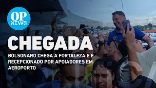 Bolsonaro chega a Fortaleza e é recepcionado por apoiadores em aeroporto | O POVO NEWS