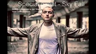 Special Guest   SkyFall (COVER)